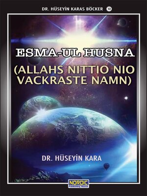 cover image of Esma-ul Husna- (Allahs Nittio Nio Vackraste Namn)